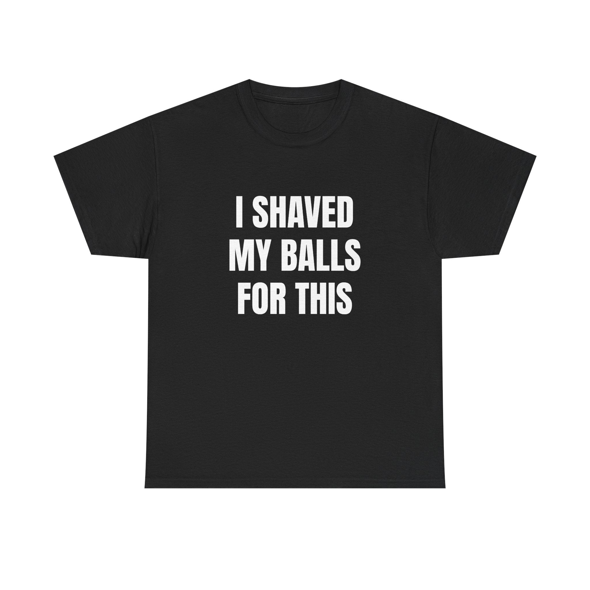 I SHAVED