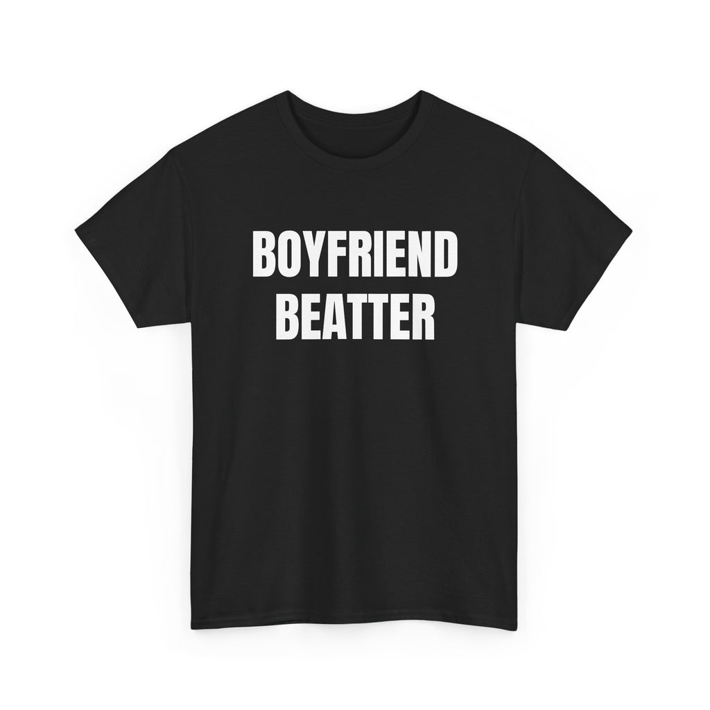 BOYFRIEND BEATER