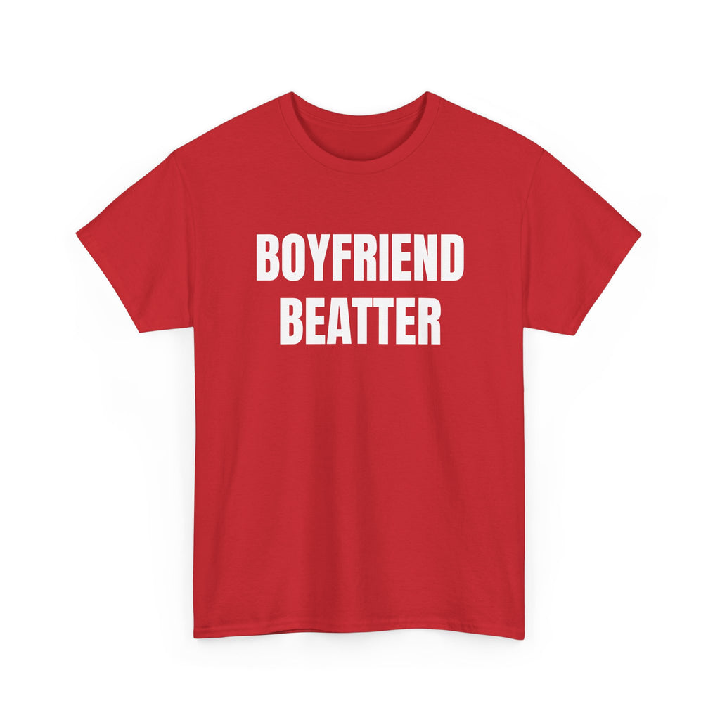 BOYFRIEND BEATER