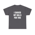 I SHAVED