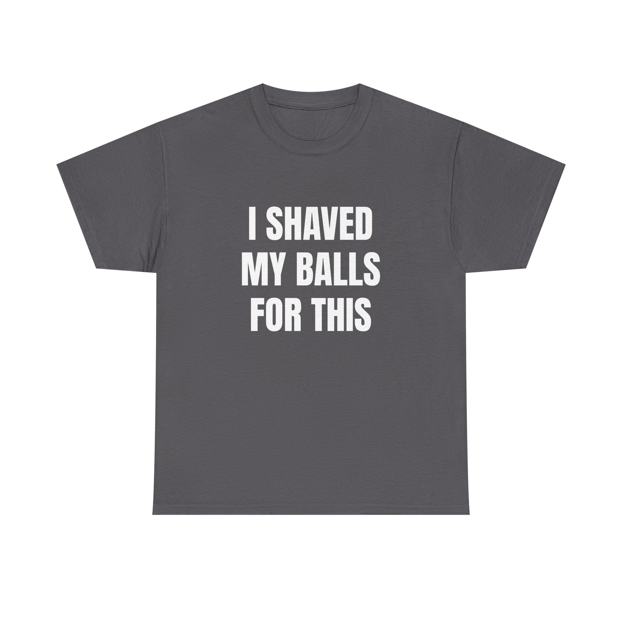 I SHAVED