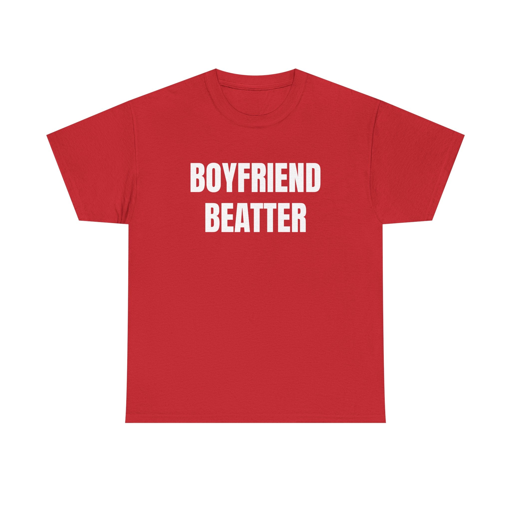 BOYFRIEND BEATER