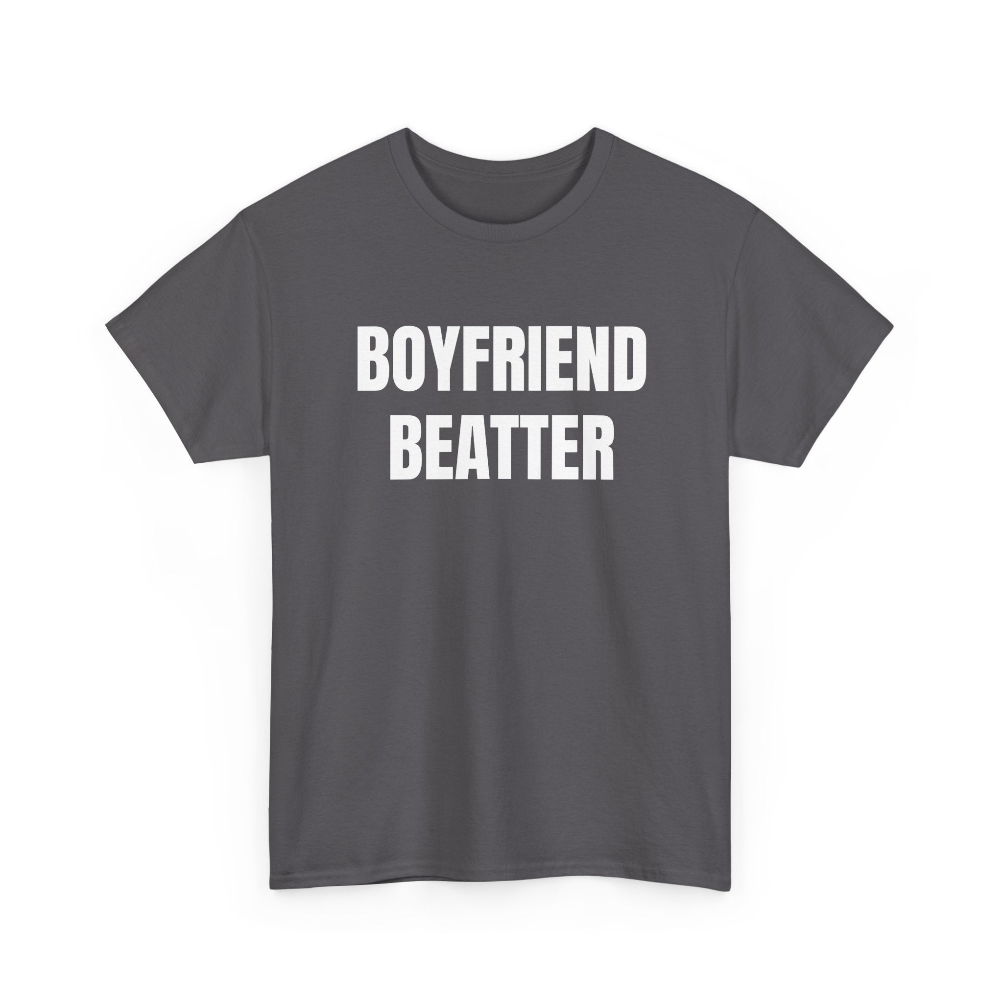 BOYFRIEND BEATER