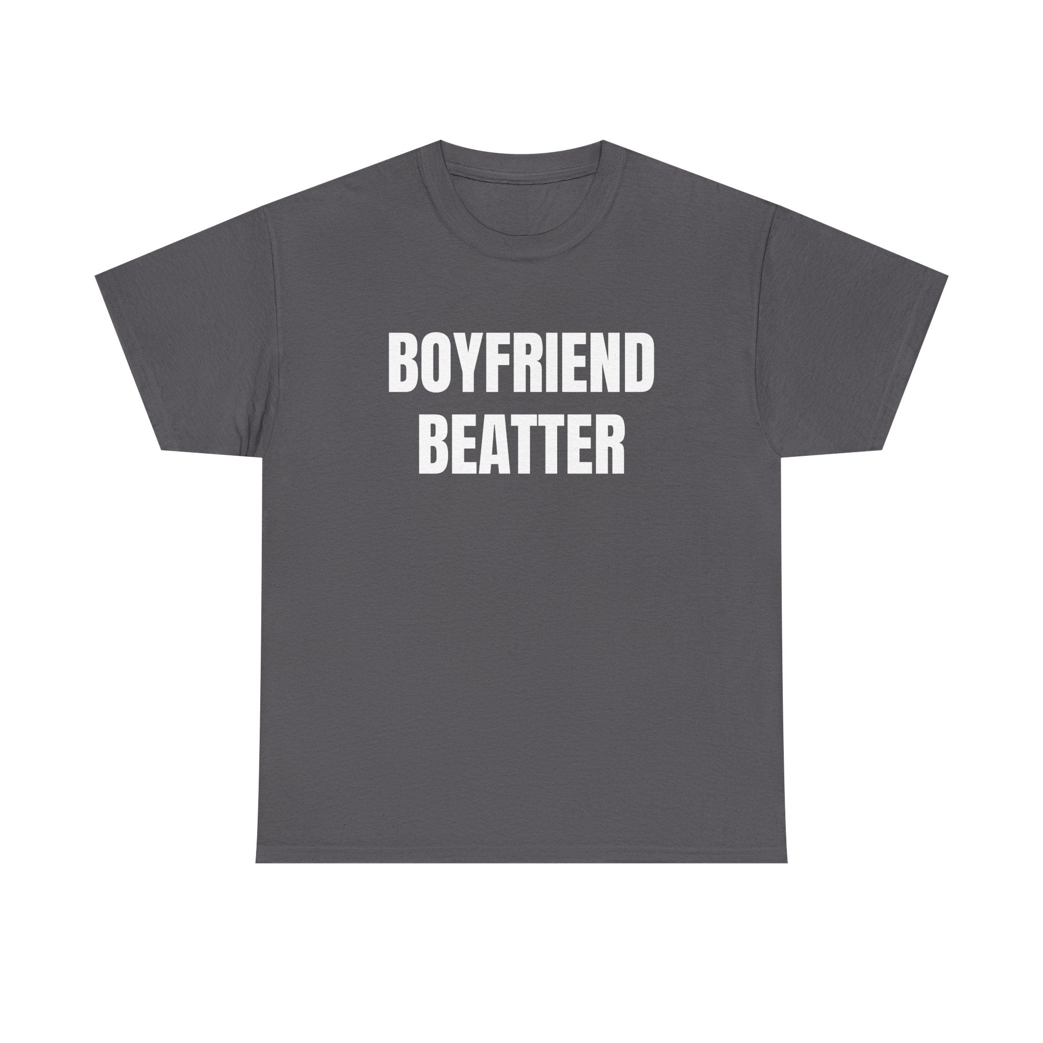 BOYFRIEND BEATER