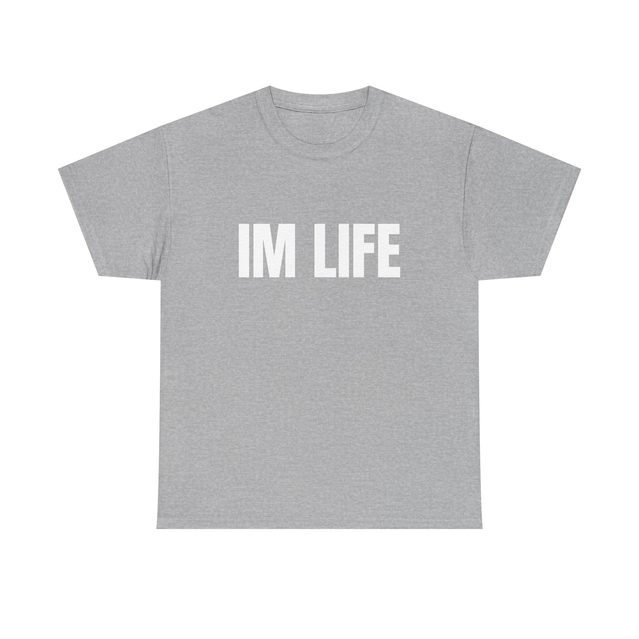 IM LIFE