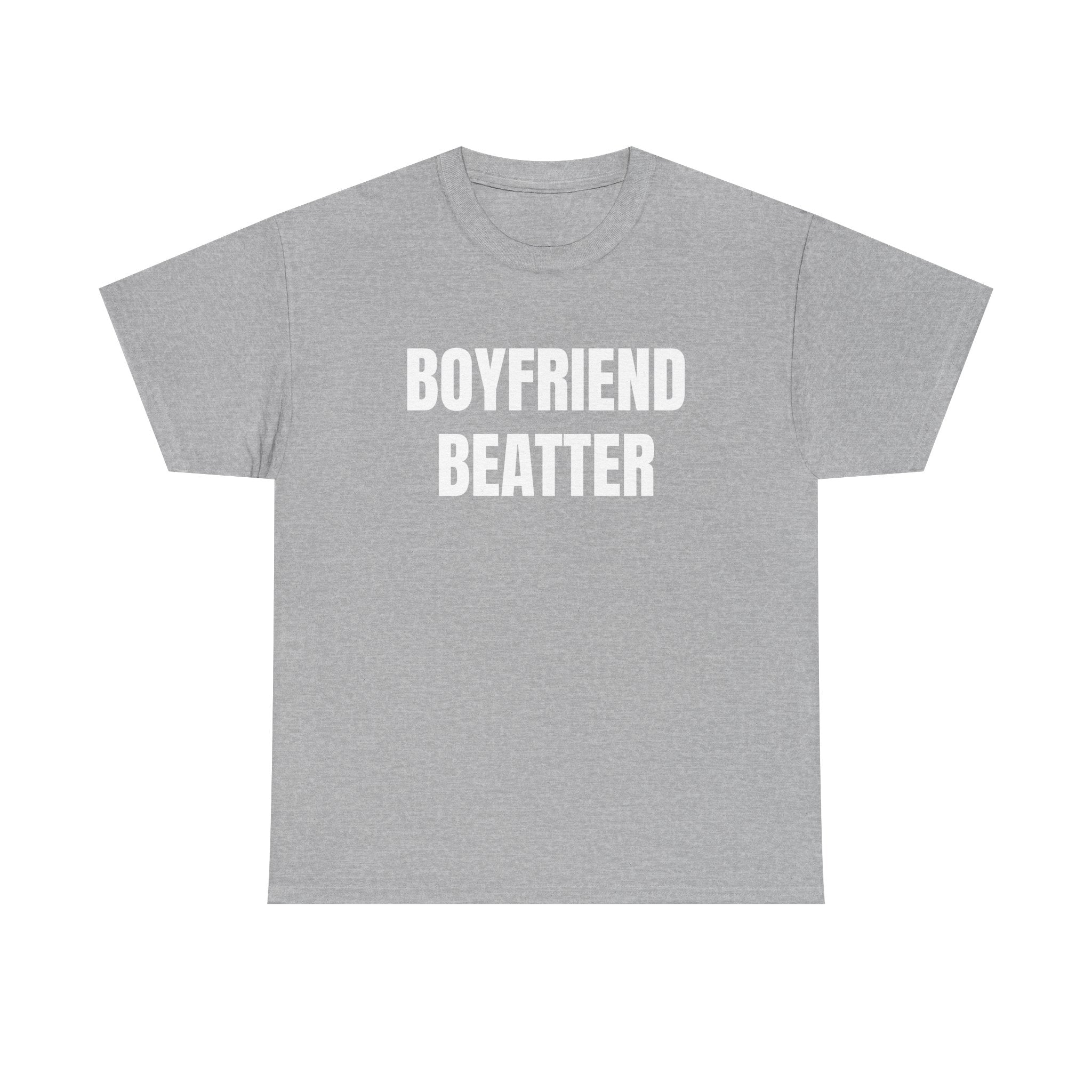 BOYFRIEND BEATER