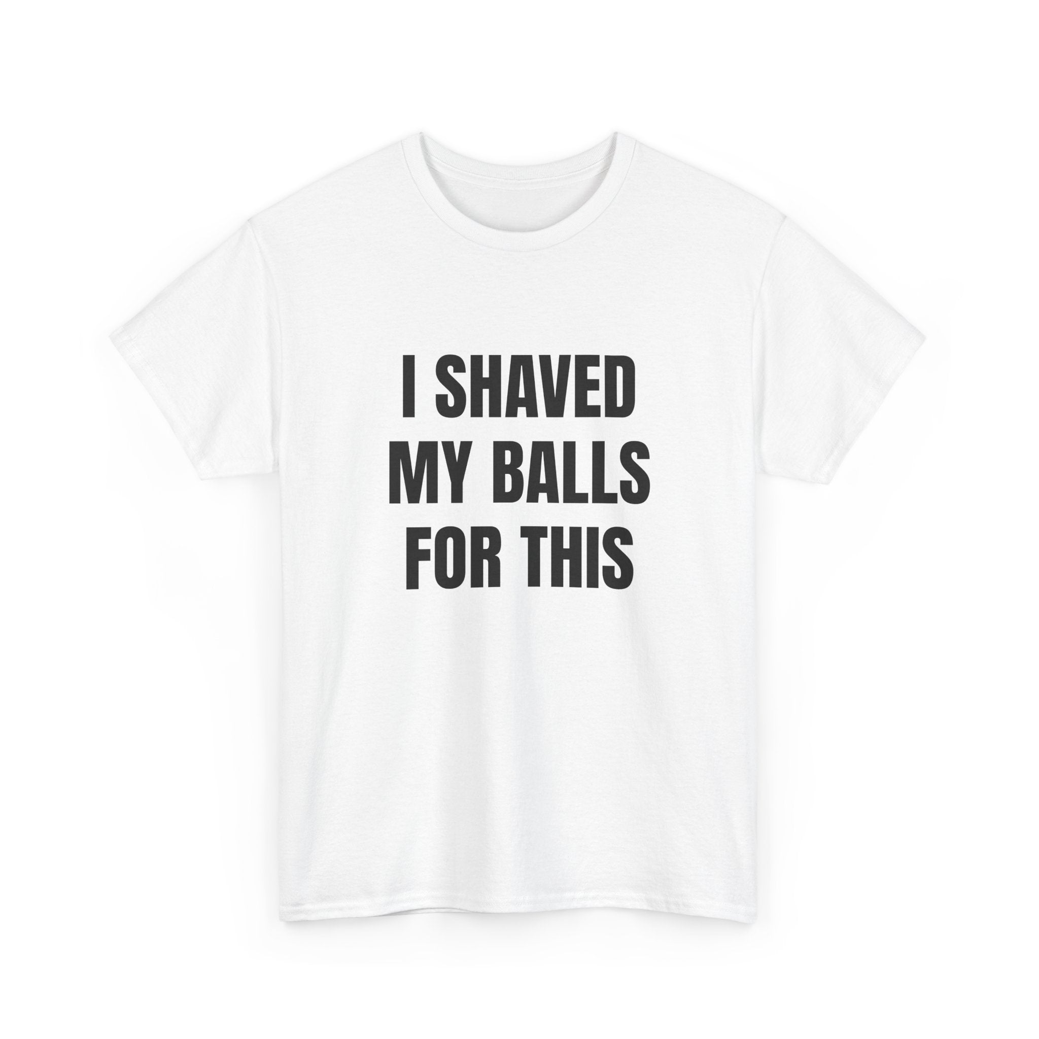 I SHAVED