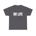 IM LIFE