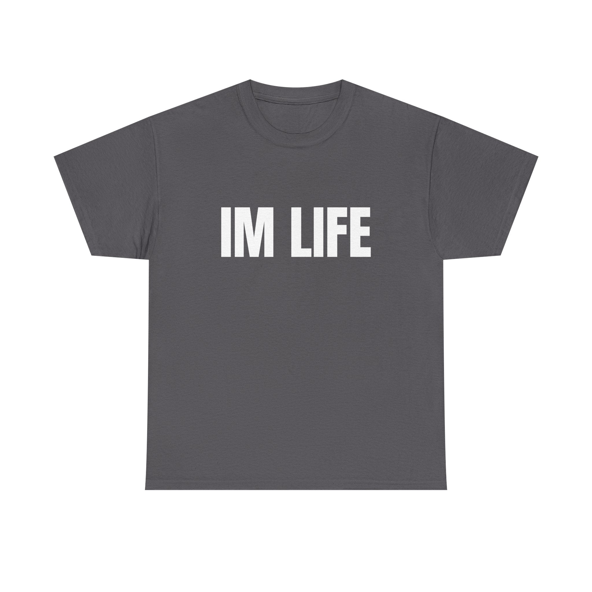 IM LIFE