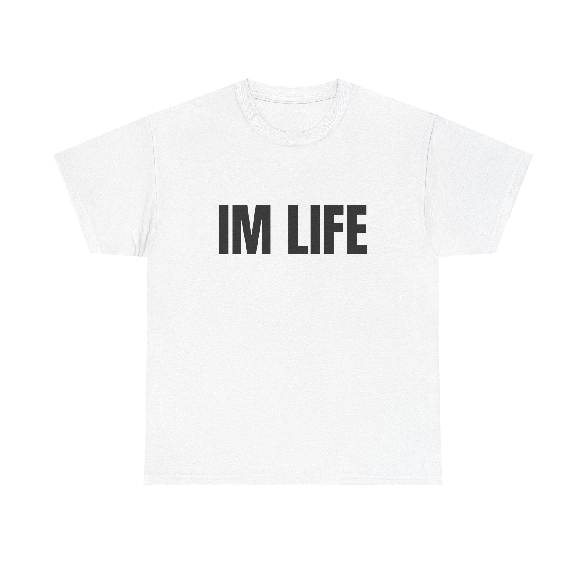 IM LIFE