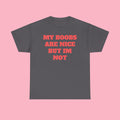 My Boobs Are Nice But I'm Not