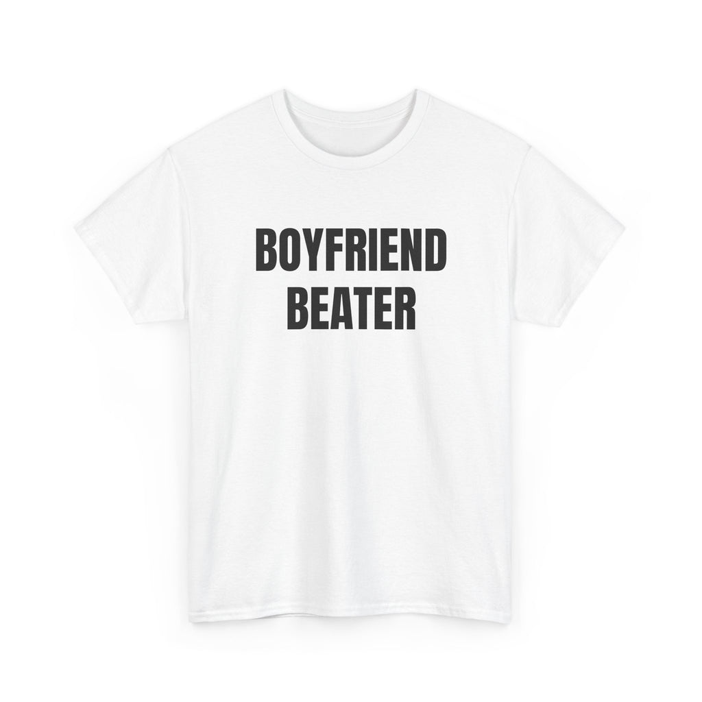 BOYFRIEND BEATER